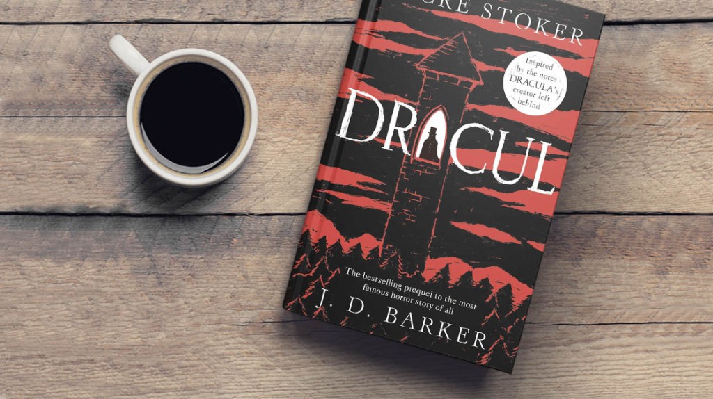 Dracul by Dacre Stoker & J.D.&nbsp;Barker