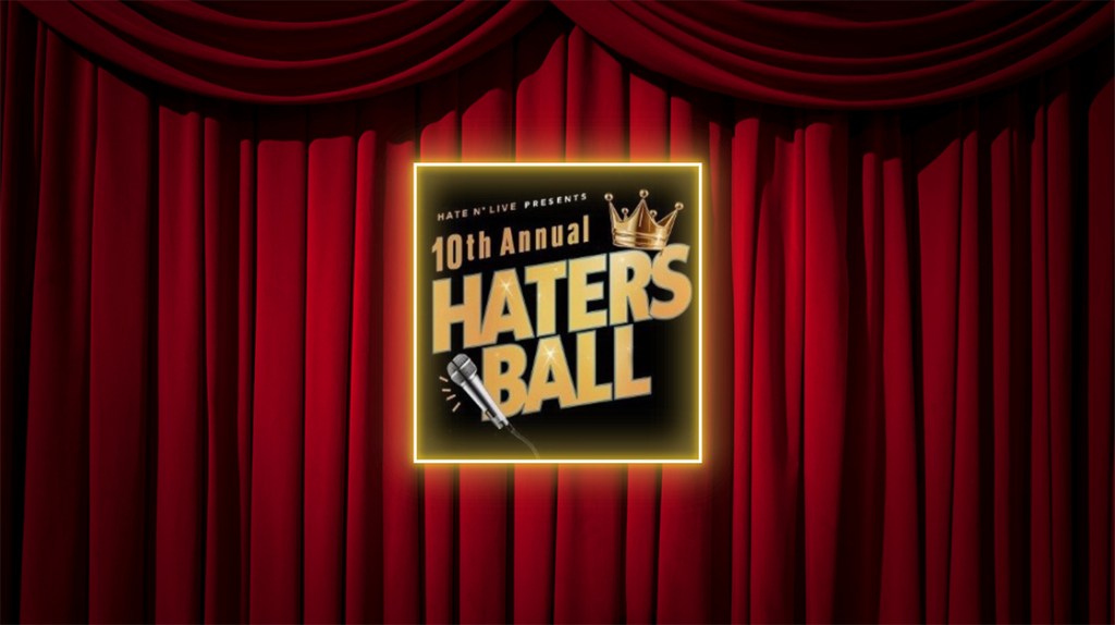 10th Annual Hater’s Ball (Hate N Live)&nbsp;★★★★☆